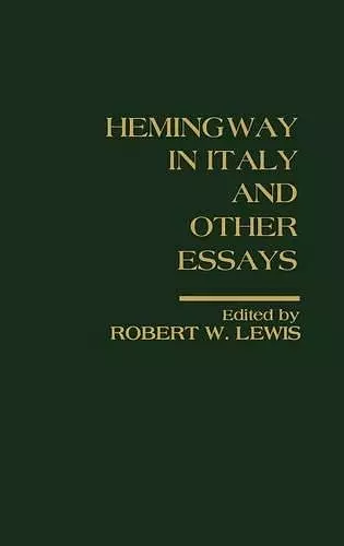 Hemingway in Italy and Other Essays cover