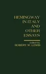Hemingway in Italy and Other Essays cover