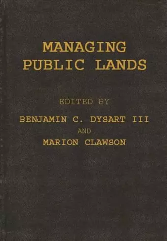 Managing Public Lands in the Public Interest cover