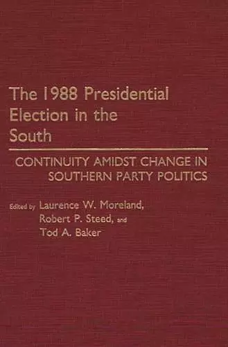 The 1988 Presidential Election in the South cover