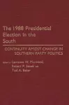 The 1988 Presidential Election in the South cover