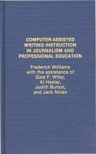 Computer Assisted Writing Instruction in Journalism and Professional Education cover