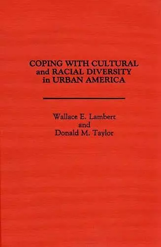 Coping with Cultural and Racial Diversity in Urban America cover