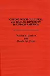 Coping with Cultural and Racial Diversity in Urban America cover