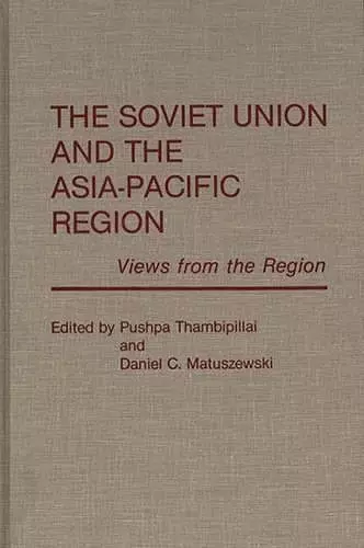 The Soviet Union and the Asia-Pacific Region cover