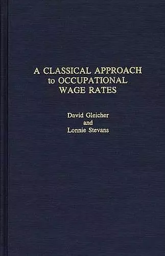 A Classical Approach to Occupational Wage Rates cover