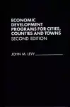 Economic Development Programs for Cities, Counties and Towns, 2nd Edition cover