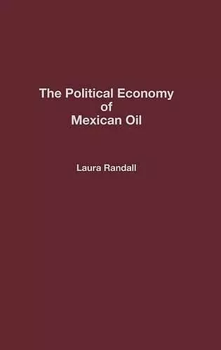 The Political Economy of Mexican Oil cover