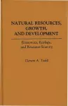 Natural Resources, Growth, and Development cover