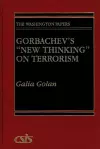 Gorbachev's New Thinking on Terrorism cover