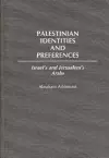 Palestinian Identities and Preferences cover