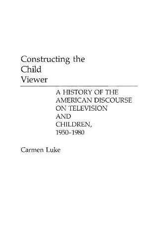 Constructing the Child Viewer cover