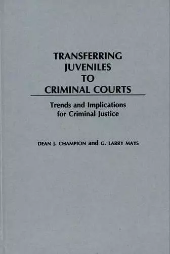 Transferring Juveniles to Criminal Courts cover