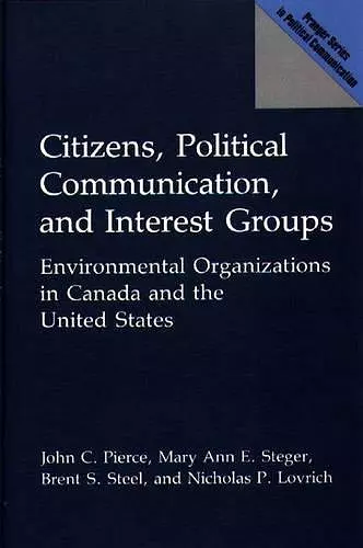 Citizens, Political Communication, and Interest Groups cover