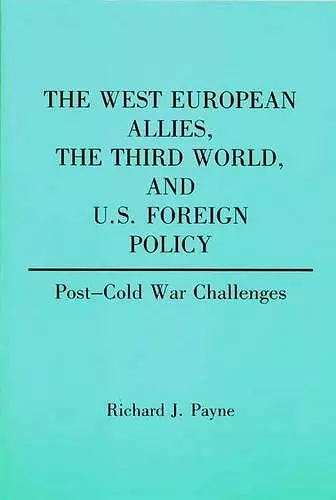 The West European Allies, The Third World, and U.S. Foreign Policy cover