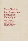 News Verdicts, the Debates, and Presidential Campaigns cover