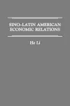 Sino-Latin American Economic Relations cover