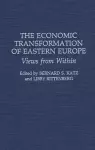 The Economic Transformation of Eastern Europe cover