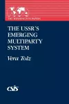 The USSR's Emerging Multiparty System cover