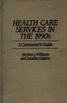 Health Care Services in the 1990s cover