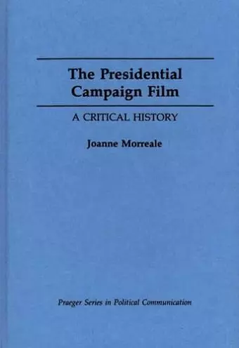 The Presidential Campaign Film cover