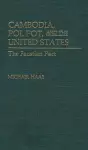 Cambodia, Pol Pot, and the United States cover