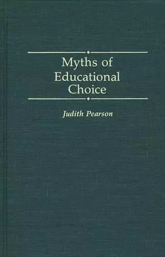 Myths of Educational Choice cover