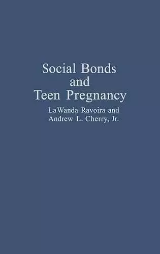 Social Bonds and Teen Pregnancy cover