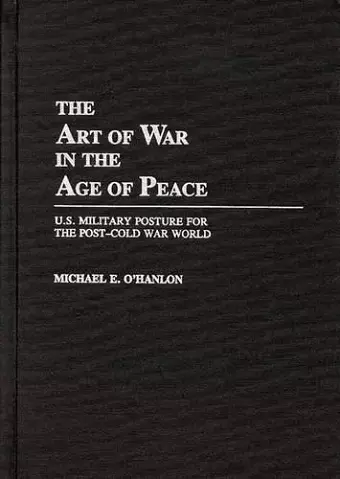 The Art of War in the Age of Peace cover