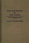 Power and Television in Latin America cover