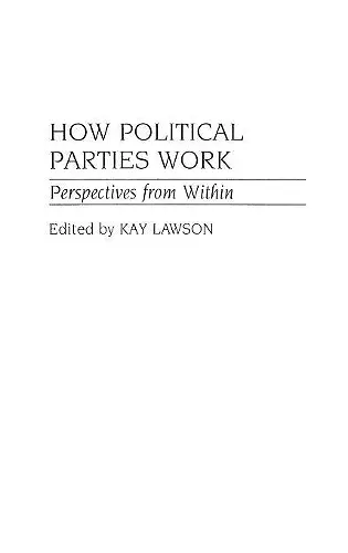 How Political Parties Work cover