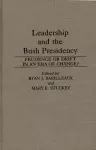 Leadership and the Bush Presidency cover