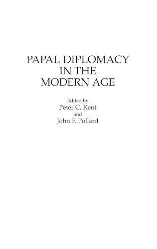 Papal Diplomacy in the Modern Age cover