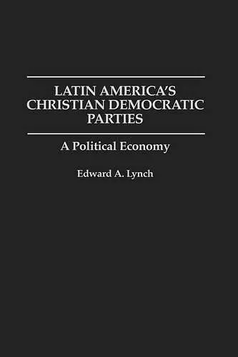 Latin America's Christian Democratic Parties cover