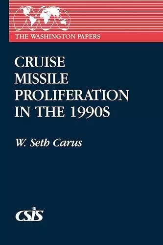 Cruise Missile Proliferation in the 1990s cover