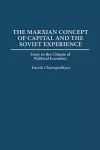 The Marxian Concept of Capital and the Soviet Experience cover