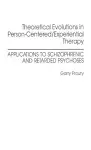 Theoretical Evolutions in Person-Centered/Experiential Therapy cover