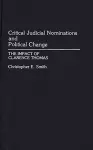 Critical Judicial Nominations and Political Change cover