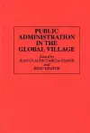 Public Administration in the Global Village cover