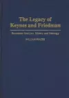 The Legacy of Keynes and Friedman cover