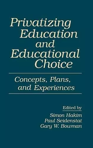 Privatizing Education and Educational Choice cover