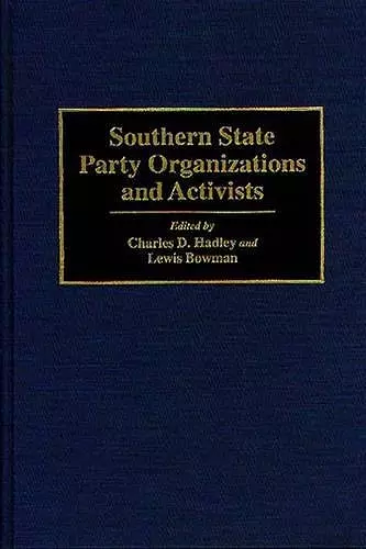 Southern State Party Organizations and Activists cover