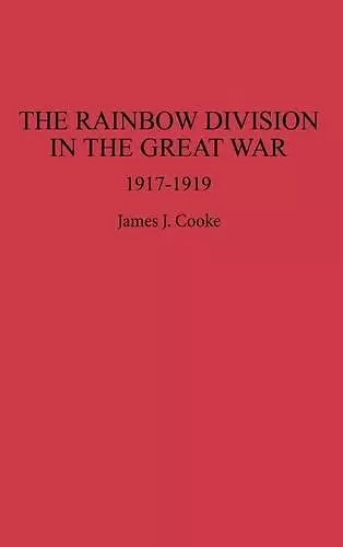 The Rainbow Division in the Great War cover