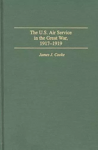 The U.S. Air Service In the Great War cover