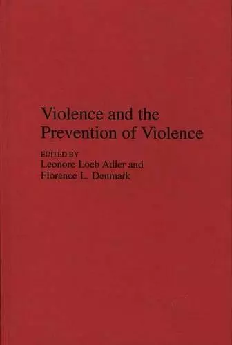 Violence and the Prevention of Violence cover