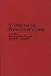 Violence and the Prevention of Violence cover