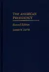 The American Presidency, 2nd Edition cover