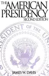 The American Presidency, 2nd Edition cover