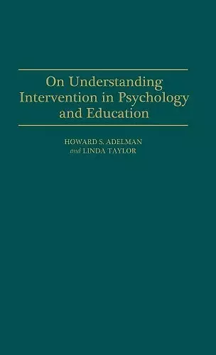 On Understanding Intervention in Psychology and Education cover