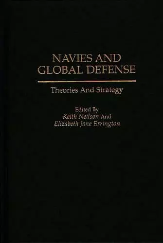 Navies and Global Defense cover